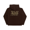 We'll All Be Here Forever Hoodie Back